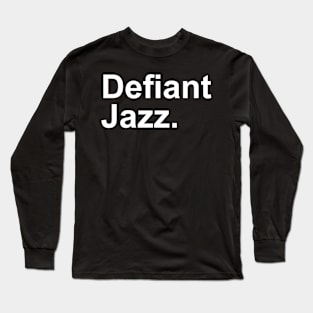 Defiant Jazz Severance Long Sleeve T-Shirt